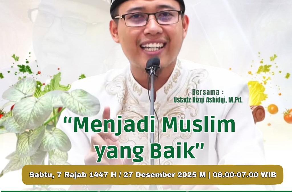 sengaji: Menjadi Muslim yang Baik || Ustadz Rizqi Ashidiqi, M.Pd.