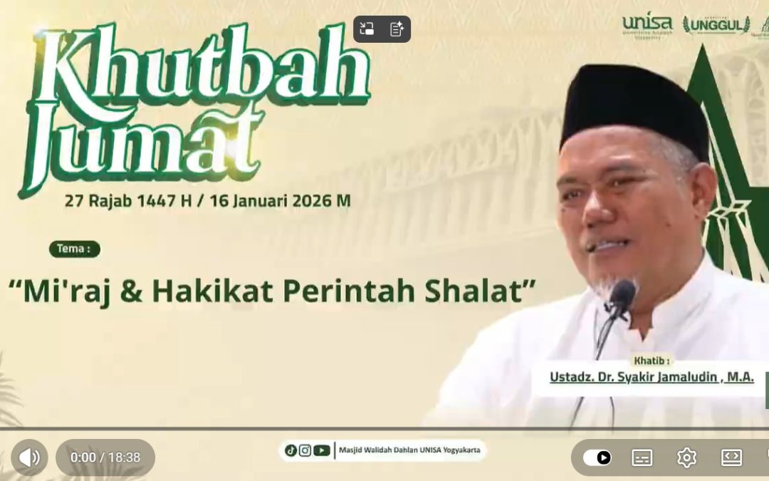 Khutbah Jumat: Mi’raj dan Hakikat Perintah Shalat || Dr. Syakir Jamaludin, M.A.